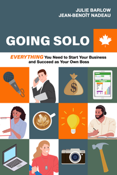 Paperback Going Solo: Everything You Need to Start Your Business and Succeed as Your Own Boss (Canada) Book