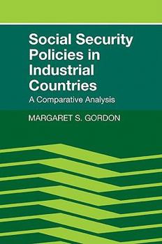 Paperback Social Security Policies in Industrial Countries: A Comparative Analysis Book