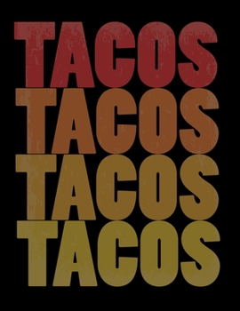 Paperback Tacos Tacos Tacos Tacos: Cute Taco Lovers Blank Sketchbook to Draw and Paint (110 Empty Pages, 8.5" x 11") Book