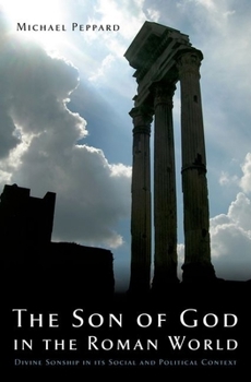 Hardcover The Son of God in the Roman World Book
