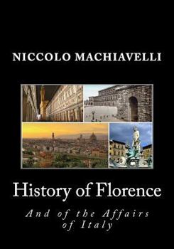 Paperback History of Florence and of the Affairs of Italy Book