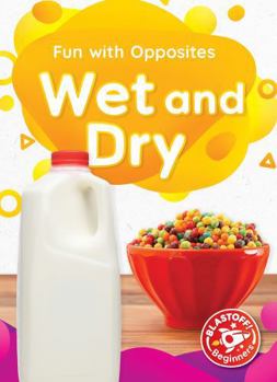 Wet and Dry