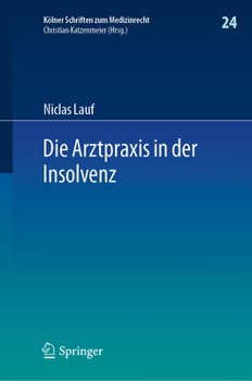Hardcover Die Arztpraxis in Der Insolvenz [German] Book