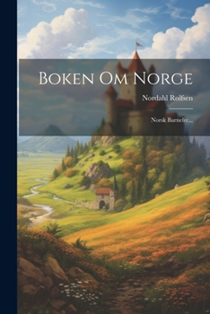 Paperback Boken Om Norge: Norsk Barneliv... [Danish] Book