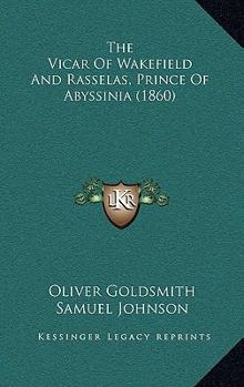 The Vicar Of Wakefield And Rasselas, Prince Of Abyssinia