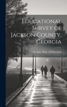 Hardcover Educational Survey of Jackson County, Georgia Book