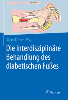 Hardcover Die Interdisziplinäre Behandlung Des Diabetischen Fußes [German] Book