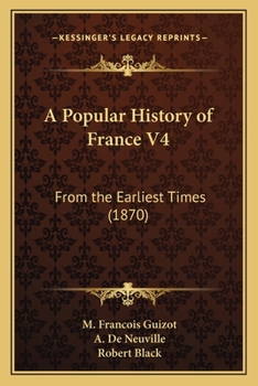 A Popular History of France, from the Earliest Times, Vol. 4 of 4