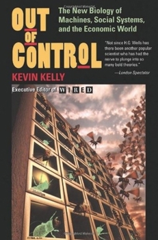 Paperback Out of Control: The New Biology of Machines, Social Systems, and the Economic World Book