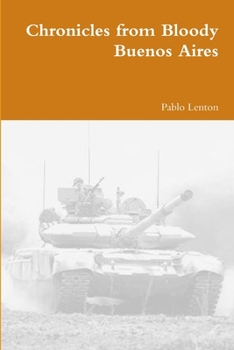 Paperback Chronicles from Bloody Buenos Aires Book