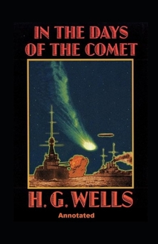 In the Days of the Comet Annotated