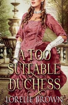 Paperback A Too Suitable Duchess Book