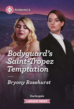 Mass Market Paperback Bodyguard's Saint-Tropez Temptation [Large Print] Book