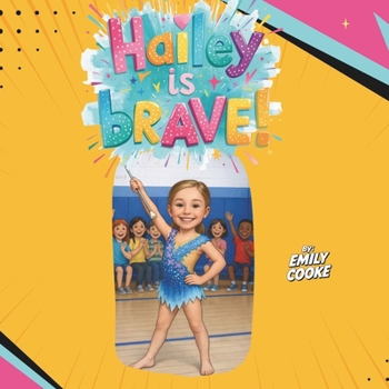 Paperback Hailey is Brave! Book