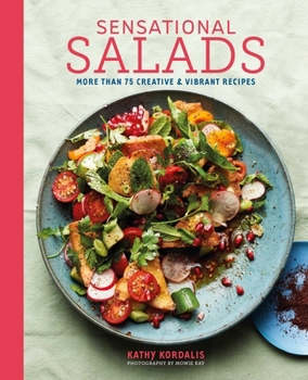 Hardcover Sensational Salads: More Than 75 Creative & Vibrant Recipes Book