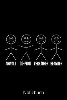 Anwalt Co-Pilot Verkäufer Beamter: A5 Notizbuch für alle Co-Piloten | Liniert 120 Seiten | Geschenk/Geschenkidee zum Geburtstag | Weihnachten | Vatertag | Ostern | Namenstag (German Edition)