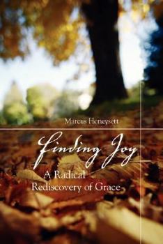 Paperback Finding Joy: A Radical Rediscovery of Grace Book