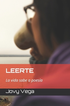 Paperback Leerte: La vida sabe a poesía [Spanish] Book