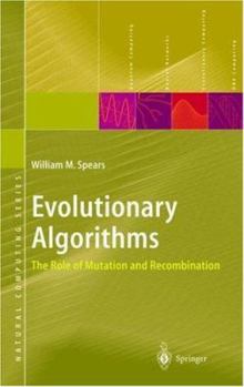 Hardcover Evolutionary Algorithms: The Role of Mutation and Recombination Book