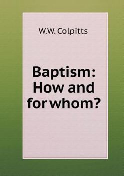 Paperback Baptism: How and for whom? Book