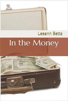 In the Money - Book #10 of the By the Numbers