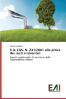 Paperback Il D. Lgs. N. 231/2001 Alla Prova Dei Reati Ambientali [Italian] Book