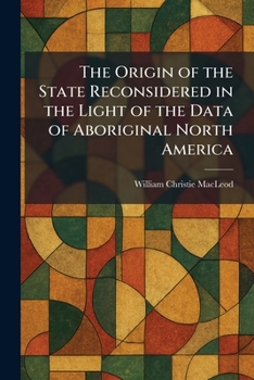 The Origin of the State Reconsidered in the Light of the Data of Aboriginal North America