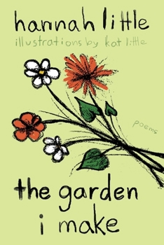 Paperback The Garden I Make: poems Book