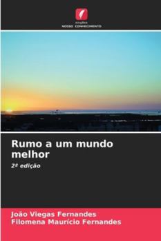Rumo a um mundo melhor (Portuguese Edition)