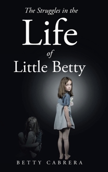Hardcover The Struggles in the Life of Little Betty Book