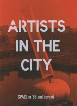 Paperback Artists in the City: Space in '68 And..PB Book