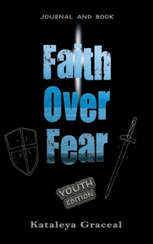 Paperback Faith Over Fear: Book and Journal YOUTH edition Book