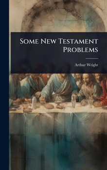 Some New Testament Problems