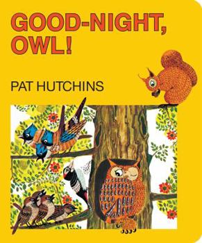 Good-Night, Owl! - Book  of the Pat Hutchins' Woodland Friends