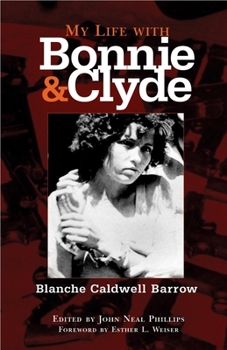 Paperback My Life with Bonnie and Clyde Book