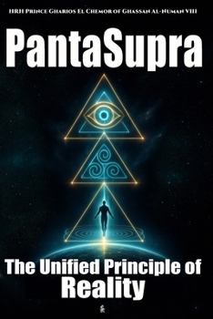 PantaSupra: The Unified Principle of Reality