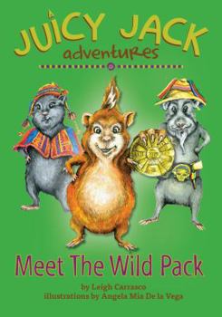 Paperback Juicy Jack Adventures: Meet the Wild Pack Book