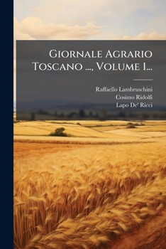 Paperback Giornale Agrario Toscano ..., Volume 1... [Italian] Book