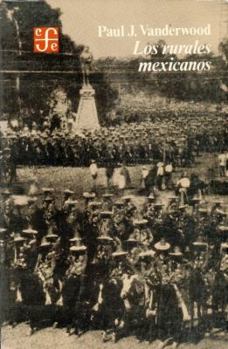 Paperback Los Rurales Mexicanos [Spanish] Book