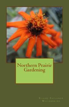 Paperback Northern Prairie Gardening Book