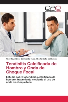 Paperback Tendinitis Calcificada de Hombro y Onda de Choque Focal [Spanish] Book