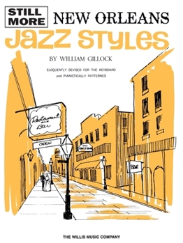 Paperback Still More New Orleans Jazz Styles: Mid-Intermediate Level Book