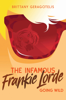 Hardcover The Infamous Frankie Lorde 2: Going Wild Book