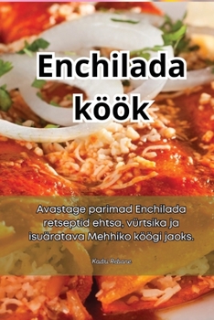 Paperback Enchilada köök [Estonian] Book