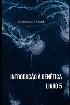 Paperback Introdução à Genética - Livro 5 [Portuguese] Book