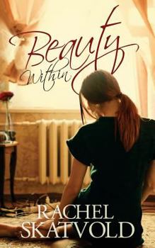 Beauty Within - Book #1 of the Riley Family Legacy