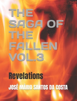 Paperback The Saga of the Fallen Vol.3: Revelations Book