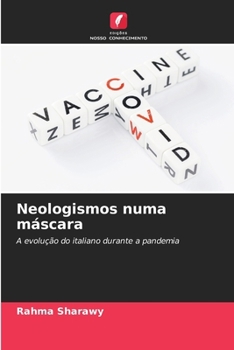 Neologismos numa máscara (Portuguese Edition)