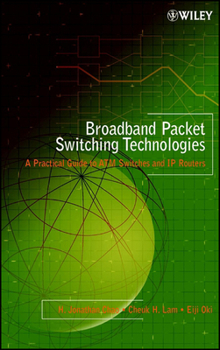 Hardcover Broadband Packet Switching Technologies: A Practical Guide to ATM Switches and IP Routers Book