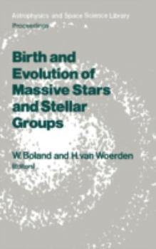 Birth and Evolution of Massive Stars and Stellar Groups (Astrophysics and Space Science Library)